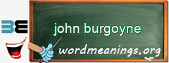 WordMeaning blackboard for john burgoyne